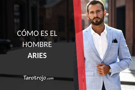 como es aries hombre|Cómo es el hombre Aries